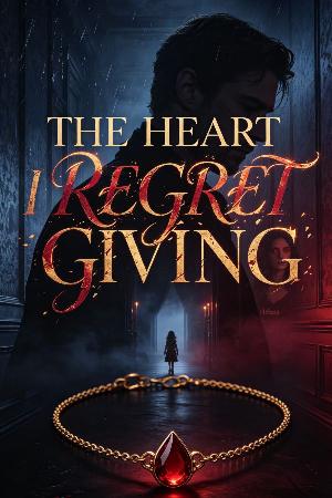 The Heart I Regret Giving