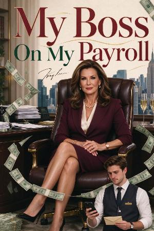 My Boss On My Payroll